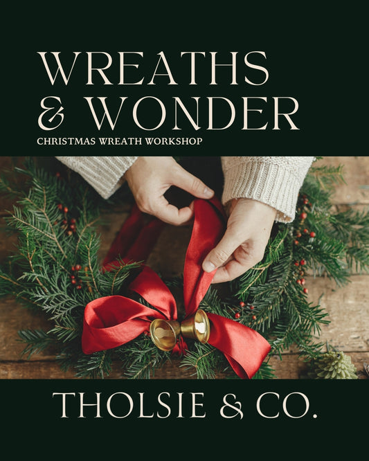 Wreaths & Wonder | Christmas Wreath Workshop | Nov/Dec