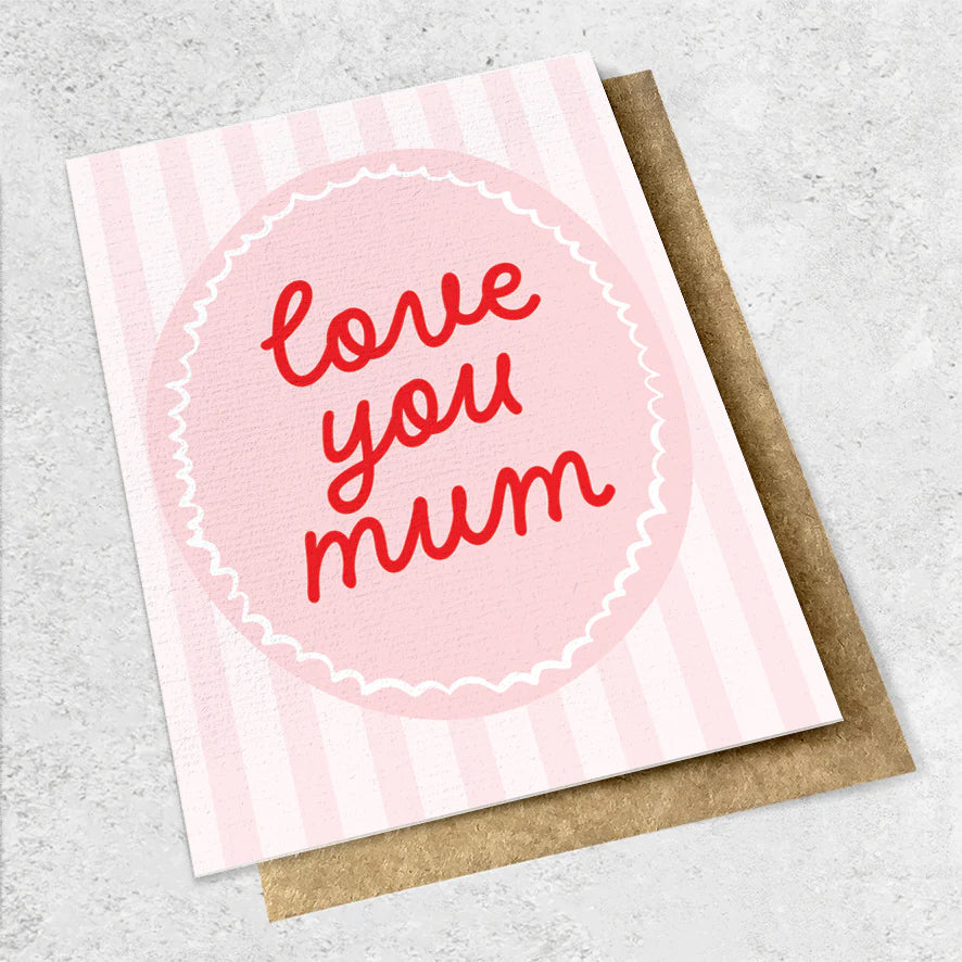 Greeting Card | Love You Mum